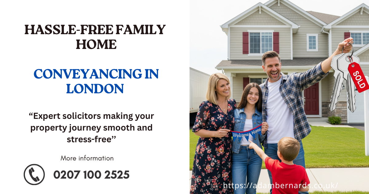 Family home conveyancing London with dedicated property solicitors.